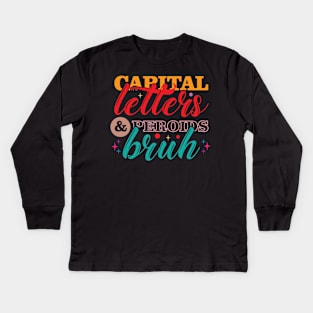 Coloral Capital Letters And Periods Bruh Kids Long Sleeve T-Shirt